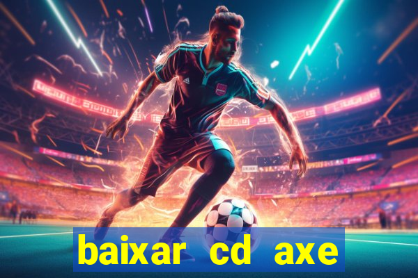 baixar cd axe bahia 2000 gratis